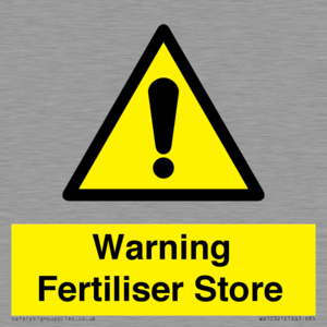 Warning Fertiliser Store